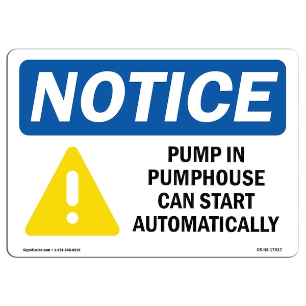 OSHA Notice Sign, 3.5" Height, Pumps In Pumphouse Can Start Sign With Symbol, Landscape, 10PK